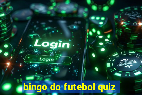 bingo do futebol quiz