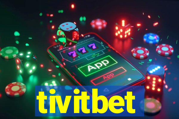 tivitbet