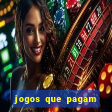 jogos que pagam sem precisar depositar dinheiro