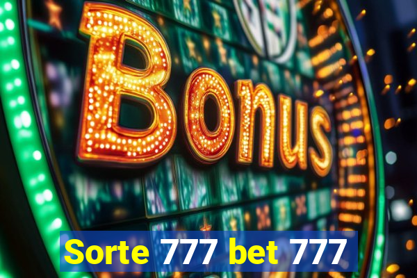 Sorte 777 bet 777