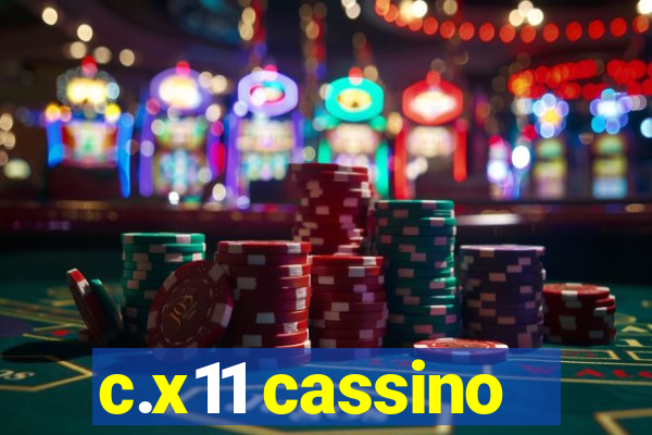 c.x11 cassino