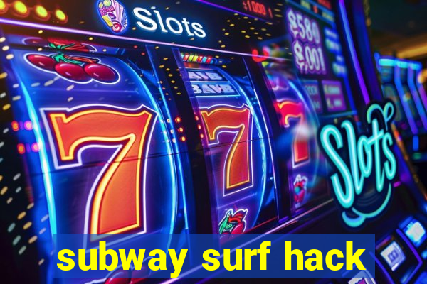 subway surf hack