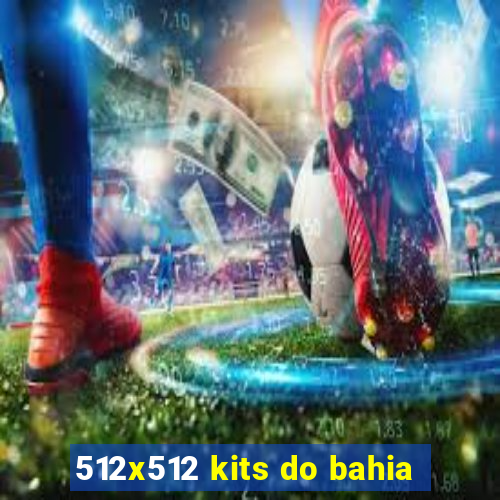 512x512 kits do bahia