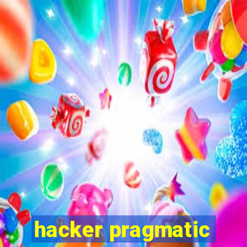 hacker pragmatic