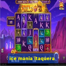 ice mania itaquera