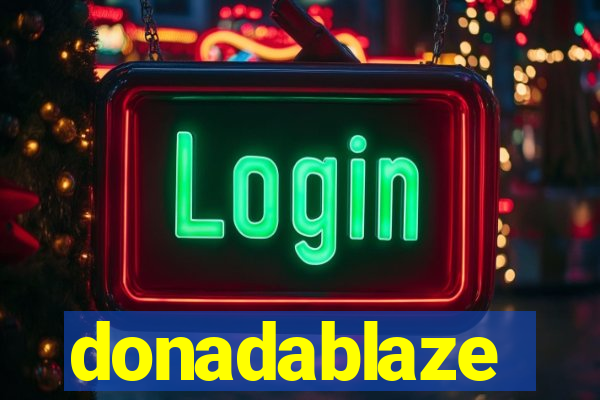 donadablaze