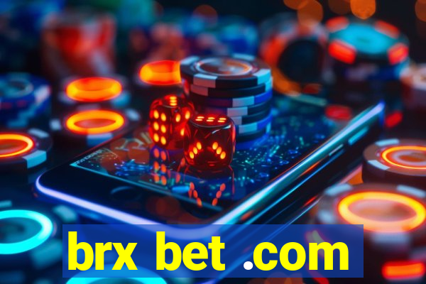 brx bet .com