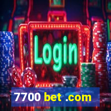 7700 bet .com