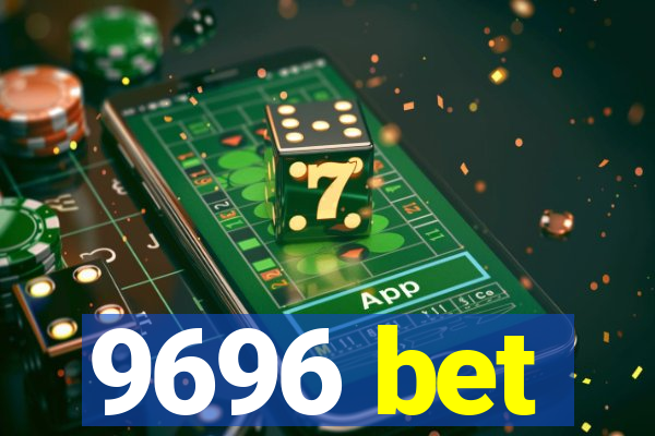 9696 bet