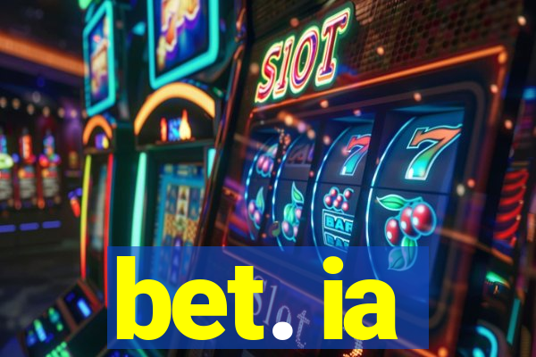 bet. ia