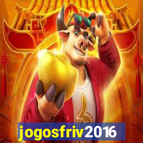 jogosfriv2016