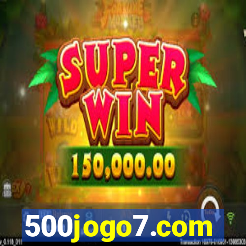 500jogo7.com