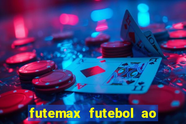 futemax futebol ao vivo sem anuncio