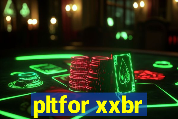 pltfor xxbr