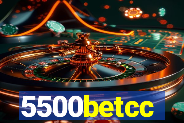 5500betcc