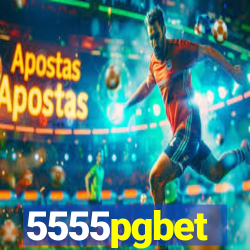 5555pgbet