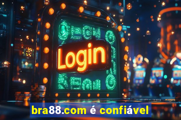 bra88.com é confiável