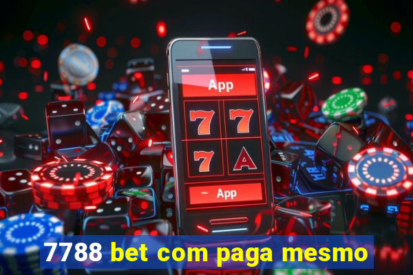 7788 bet com paga mesmo