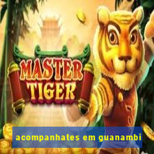 acompanhates em guanambi