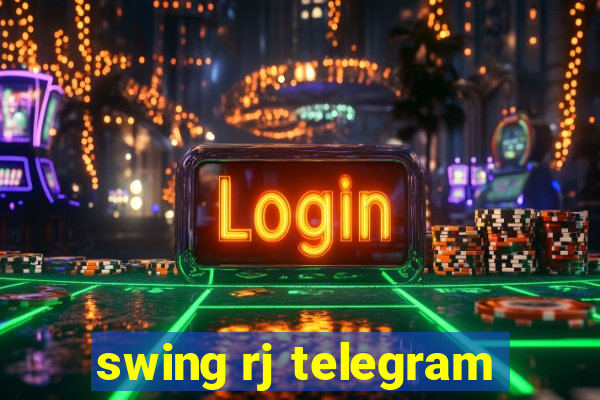 swing rj telegram