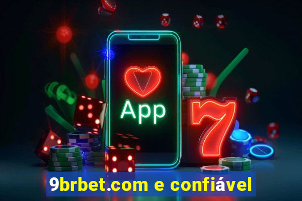 9brbet.com e confiável