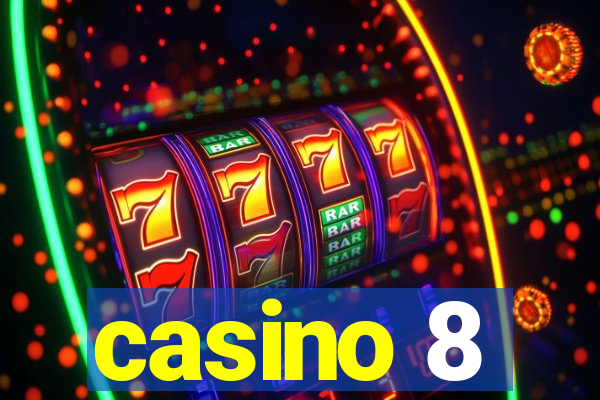 casino 8