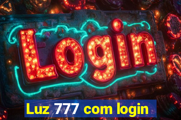 Luz 777 com login