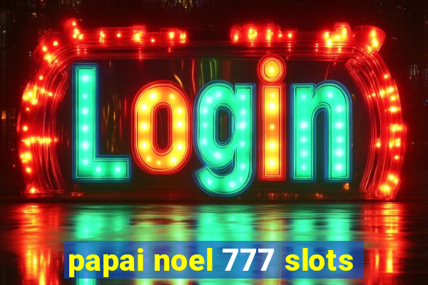 papai noel 777 slots