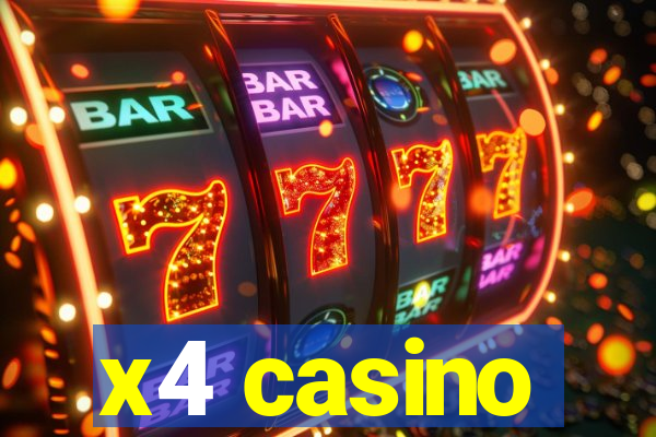 x4 casino