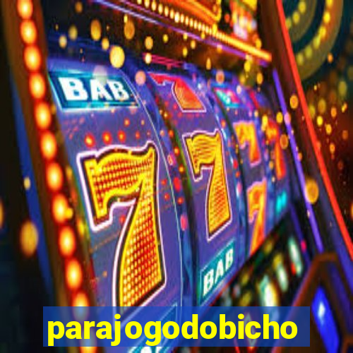 parajogodobicho