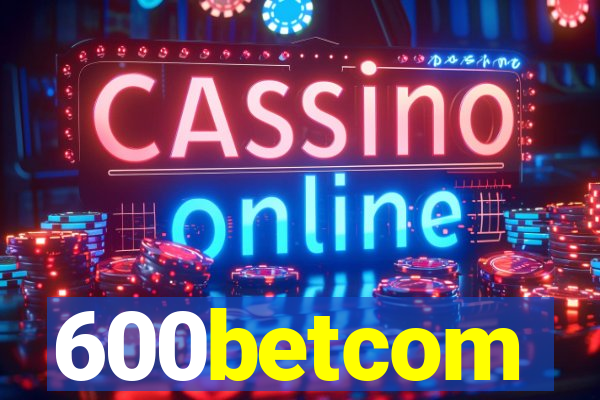 600betcom