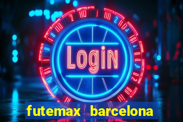 futemax barcelona ao vivo