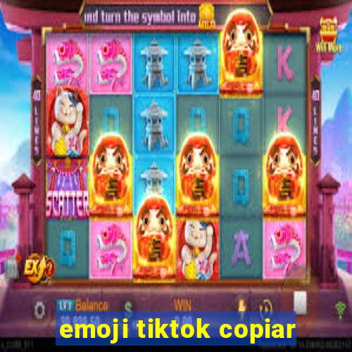 emoji tiktok copiar