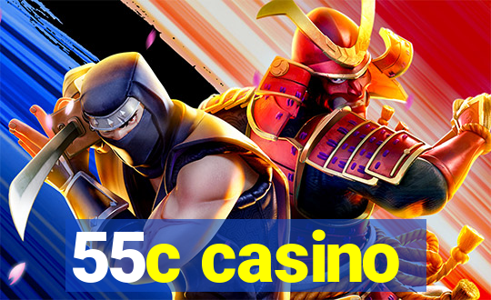 55c casino