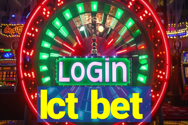 lct bet