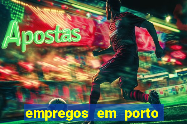 empregos em porto seguro bahia