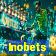 Inobets