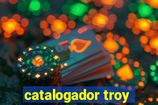 catalogador troy