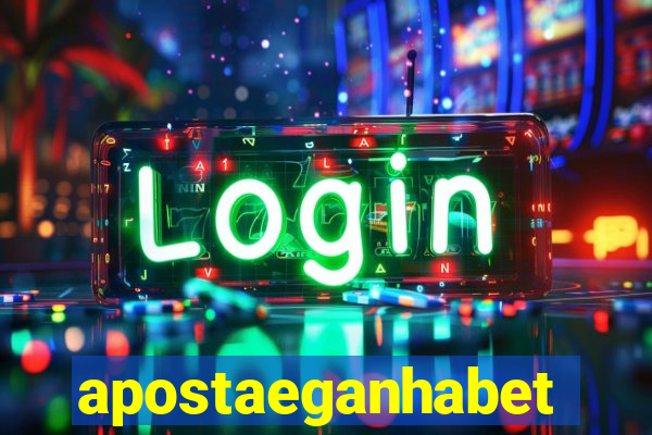 apostaeganhabet