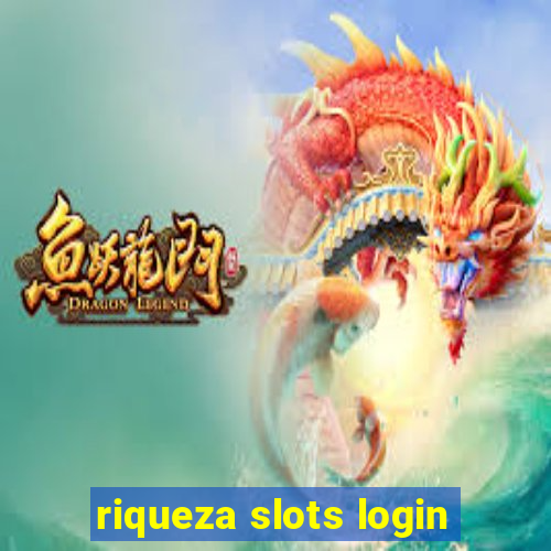 riqueza slots login