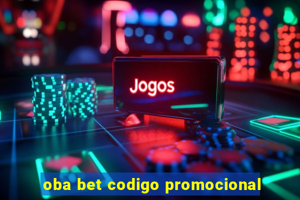 oba bet codigo promocional