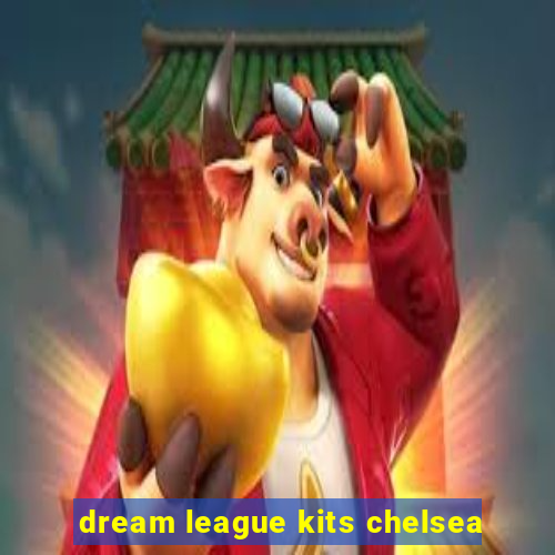 dream league kits chelsea