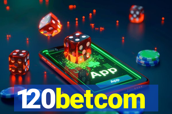 120betcom