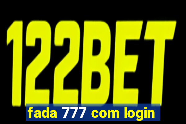 fada 777 com login