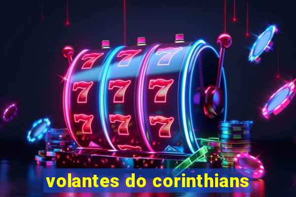 volantes do corinthians