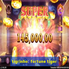 tigrinho: fortune tiger