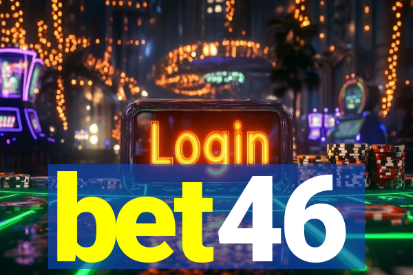 bet46