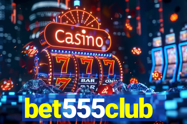 bet555club