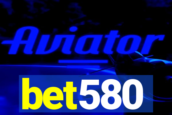 bet580