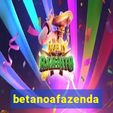 betanoafazenda